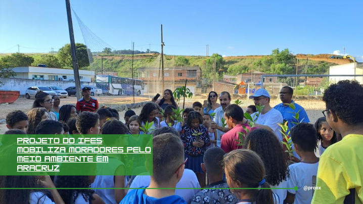 Projeto do Ifes mobiliza moradores pelo meio ambiente em Aracruz